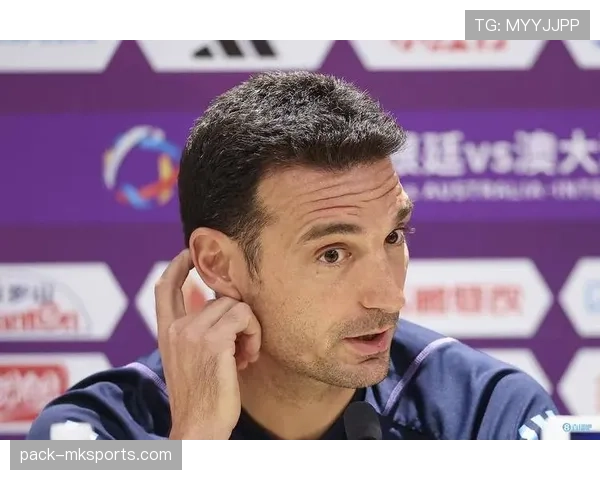 斯卡洛尼战术革新：灵活布局如何重塑比赛格局引关注