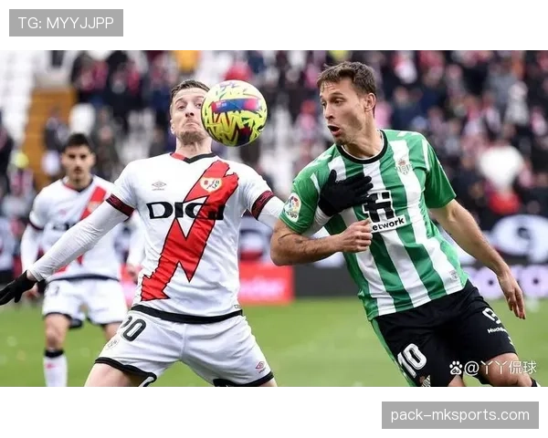 巴列卡诺状态回暖,新赛季剑指欧战资格 巴列卡诺状态回暖,新赛季剑指欧战资格